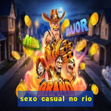 sexo casual no rio de janeiro